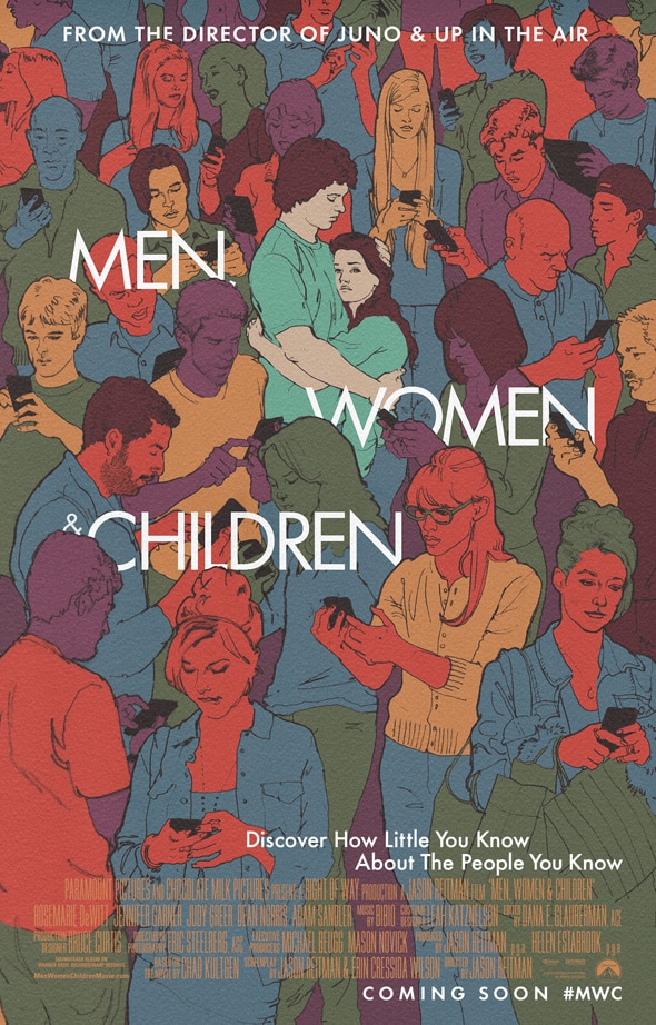 Imagen promocional de Men, Women & Children de Jason Reitman. Men, Women & Children vemos la historia de adolescentes y sus padres quienes intentan navegar las maneras en que el internet y la tecnología han cambiado la forma de las relaciones, comunicaciones y sus vidas amorosas. La cinta está basada en la novela de Chad Kultgen, dirigida por Jason Reitman y estelarizada por Ansel Elgort, Adam Sandler, Judy Greer, Jennifer Garner, Emma Thompson, Dean Norris, Kaitlyn Dever, Dennis Haysbert y J.K. Simmons