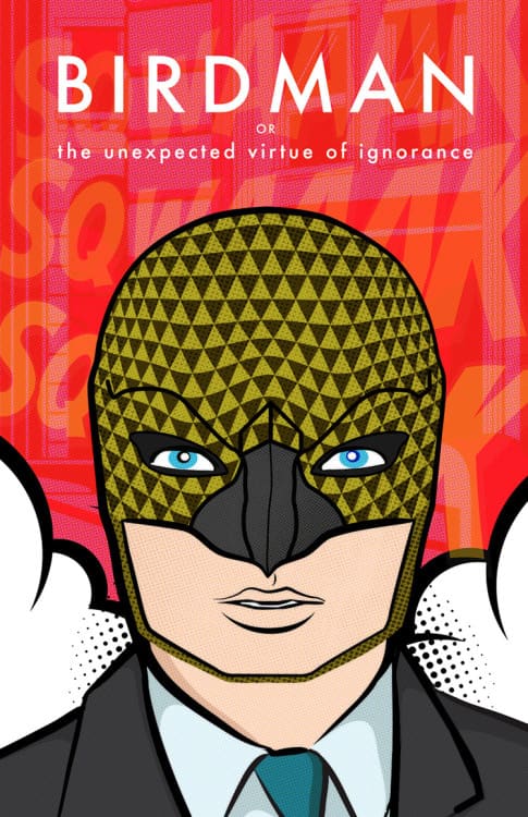 Poster de Birdman recreado en Arte Pop para la entrega de Premios Oscar. Un grupo de artistas recreo postersde cintas nominadas al Premio Oscar en Arte Pop. Birdman es dirigida por Alejandro González Iñárritu y estelarizada por Michael Keaton, Emma Stone, Zach Galifanakis, Ed Norton y Naomi Watts.