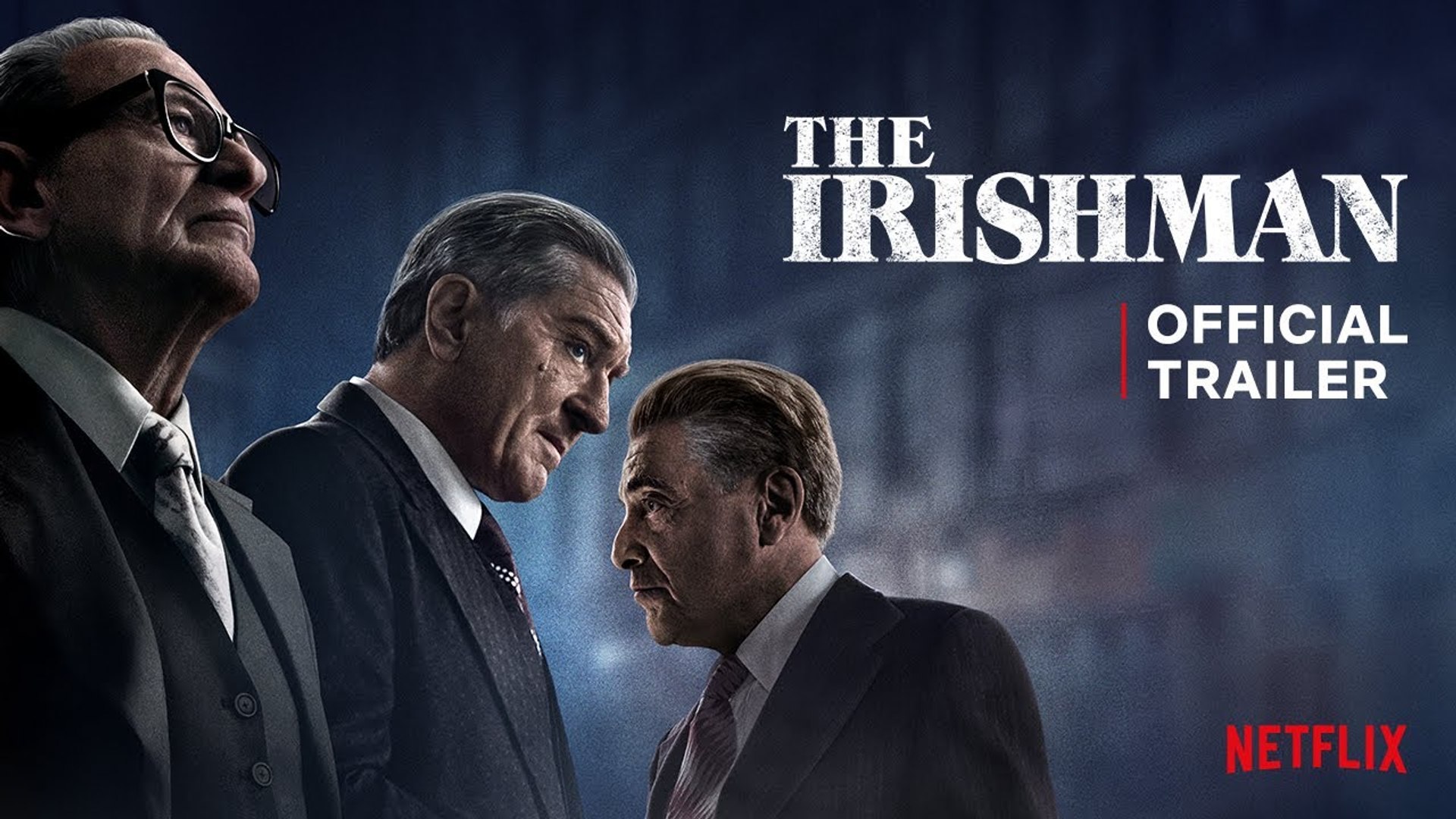 The Irishman de Scorsese libera emocionante primer tráiler oficial