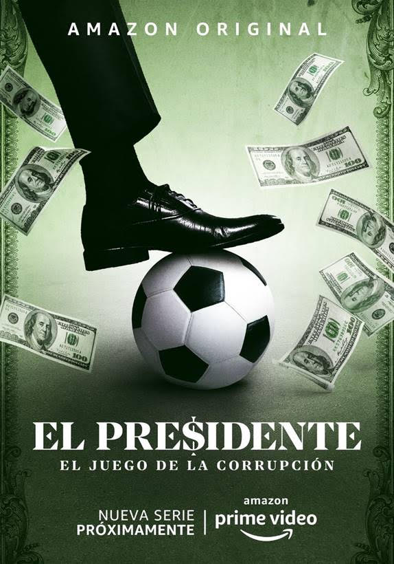 Prime Video libera teaser de El Presidente, la serie del FIFA GATE