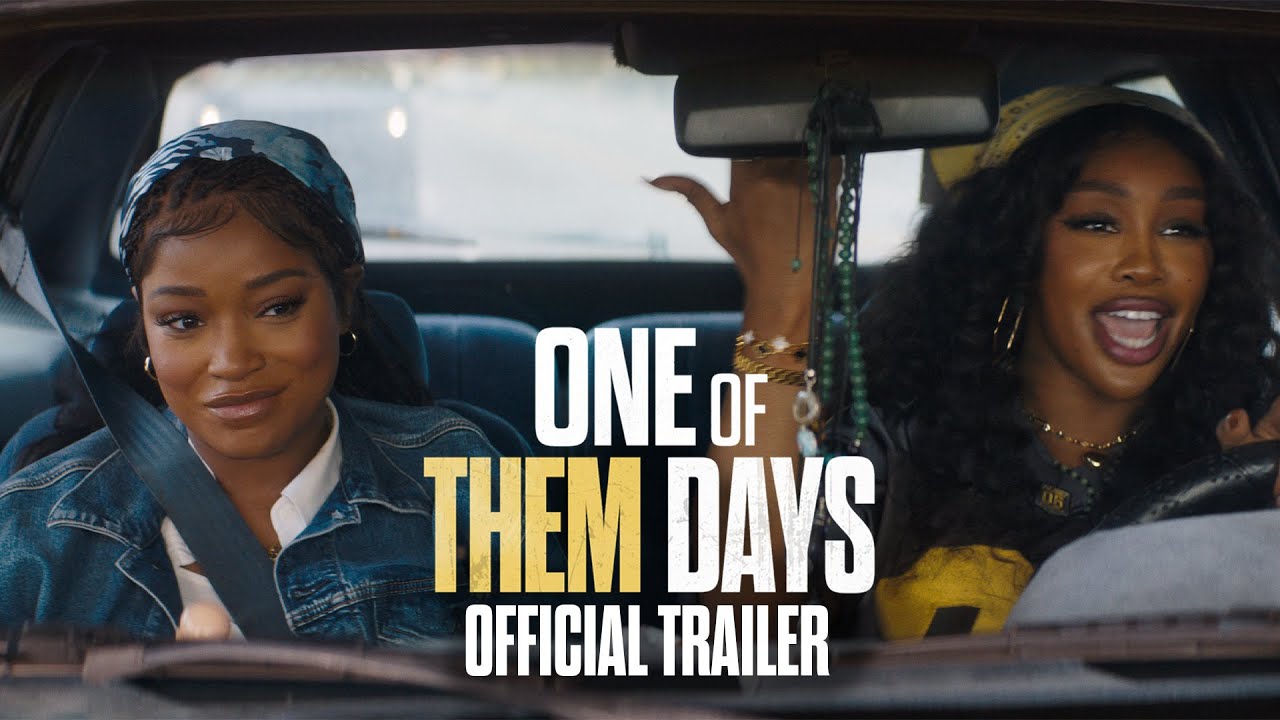 Trailer de ‘One of Them Days’ la comedia Rated R con Keke Palmer y SZA(01)
